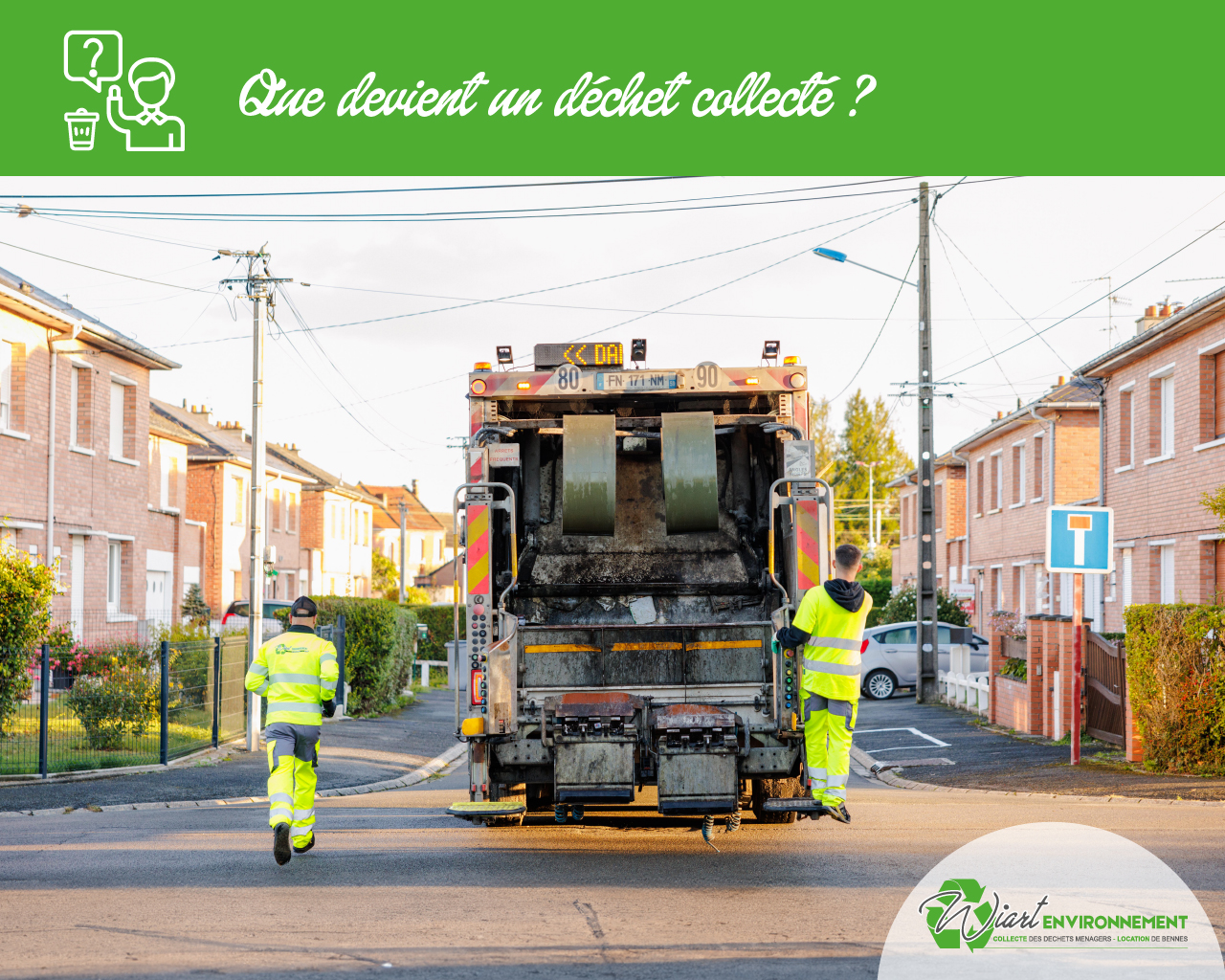 ramassage de déchets que devient un déchet collecté ? le saviez-vous wiart environnement
