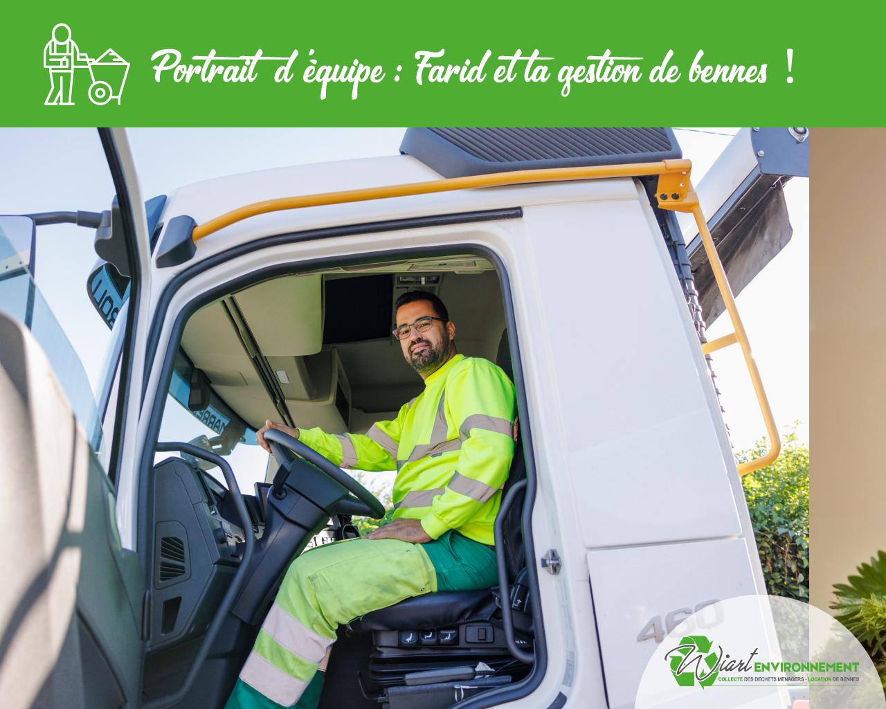 Portrait d’équipe : Farid, notre expert en gestion de bennes !